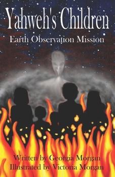 Paperback Yahweh's Children: The Earth Observation Mission Book