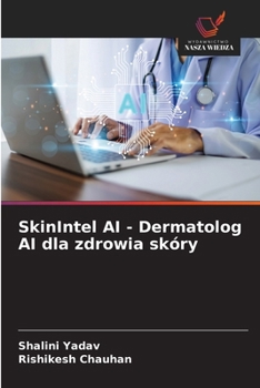 Paperback SkinIntel AI - Dermatolog AI dla zdrowia skóry [Polish] Book