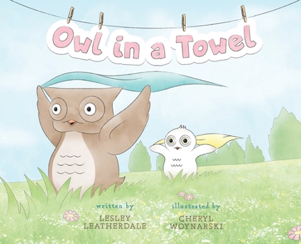 Hardcover Owl in a Towel Book