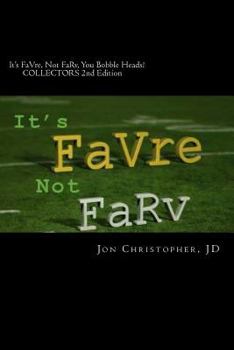 Paperback It's FaVre, Not FaRv, You Bobble Heads!: 2nd Edition Book