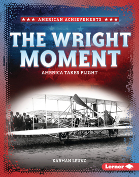 Library Binding The Wright Moment: America Takes Flight Book