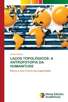 Paperback Laços Topológicos: A Antropotopia Da Humanitude [Portuguese] Book