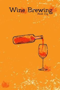 Paperback Wine Brewing Book Log Book