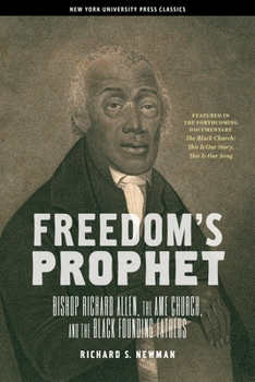 Paperback Freedomas Prophet: Bishop Richard Allen, the AME Church, and the Black Founding Fathers Book