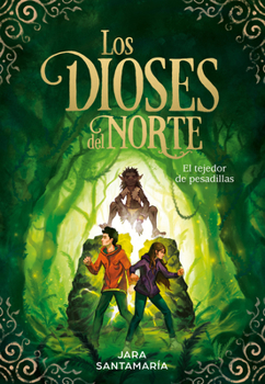 El tejedor de pesadillas - Book #2 of the Los dioses del norte