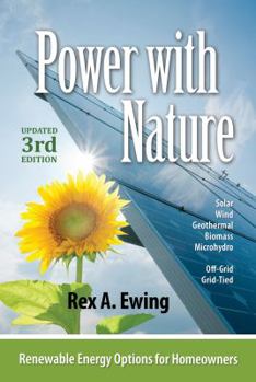 Paperback Power with Nature, 3rd Edition: Renewable Energy Options for Homeowners Book