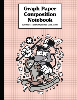 Paperback Graph Paper Composition Notebook Quad Rule 5x5 Grid Paper - 150 Sheets (Large, 8.5 x 11"): Rat Rocking Horse Book