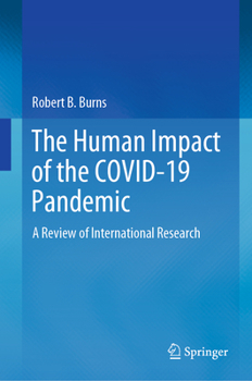 Hardcover The Human Impact of the Covid-19 Pandemic: A Review of International Research Book