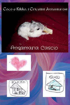 Paperback Coco e Kikko, i Cricetini Avventurosi [Italian] Book