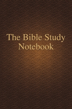 The Bible Study Notebook