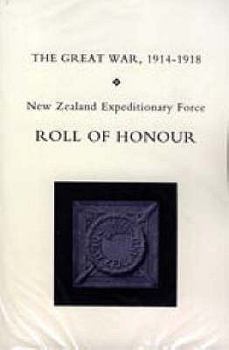 Paperback NEW ZEALAND EXPEDITIONARY FORCE ROLL of HONOUR.GREAT WAR 1914-1918. Book