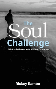 Paperback The Soul Challenge: What a Difference One Year Can Make Book