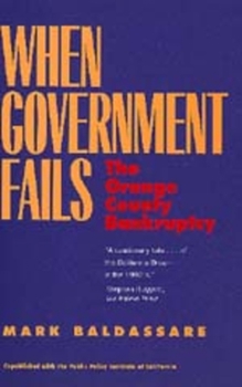 Paperback When Government Fails: The Orange County Bankruptcy Book