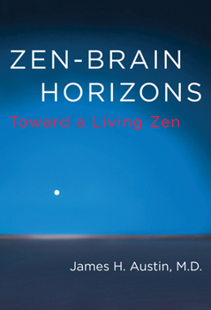 Hardcover Zen-Brain Horizons: Toward a Living Zen Book