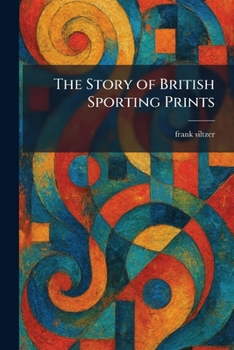 Paperback The Story of British Sporting Prints Book