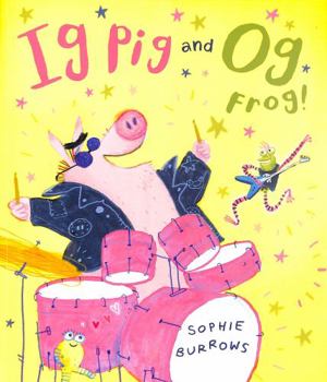 Paperback Ig Pig and Og Frog! Book