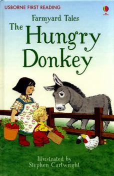 Hardcover Farmyard Tales the Hungry Donkey (First Reading Level 2) (2.2 First Reading Level Two (Mauve)) Book