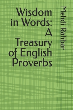 Paperback Wisdom in Words: A Treasury of English Proverbs Book