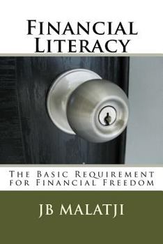 Paperback Financial Literacy: The Basic Requirement for Financial Freedom Book