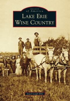 Lake Erie Wine Country - Book  of the Images of America: Pennsylvania
