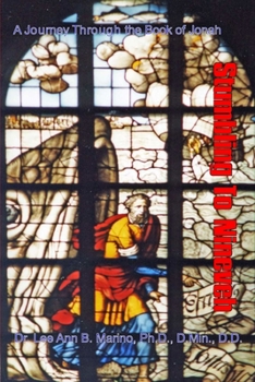 Stumbling to Nineveh: A Journey Through the Book of Jonah