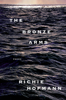 Hardcover The Bronze Arms: Poems Book