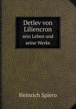 Paperback Detlev von Liliencron sein Leben und seine Werke [German] Book