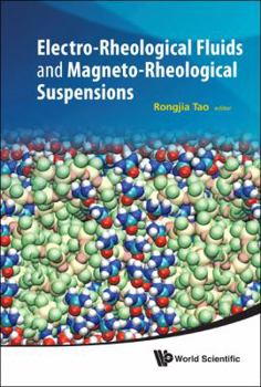 Electro-Rheological Fluids and Magneto-Rheological Suspensions: Proceedings of the 12th International Conference, Philadelphia, USA, 16-20 August 2010