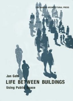 Paperback Life Between Buildings: Using Public Space Book