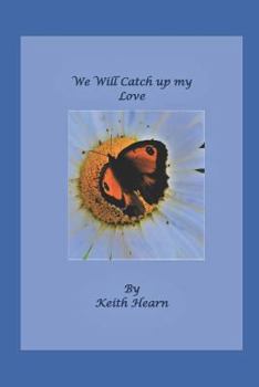 Paperback We Will Catch Up My Love Book
