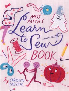 Paperback Miss Patch's Learn-To-Sew Book