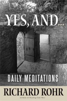 Hardcover Yes, And...: Daily Meditations Book