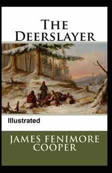 Paperback The Deerslayer Illustrated Book