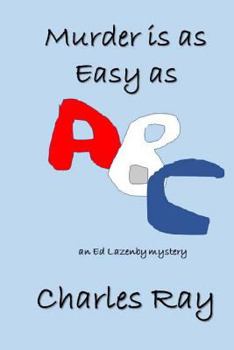 Paperback Murder is as Easy as ABC: Ed Lazenby mystery Book