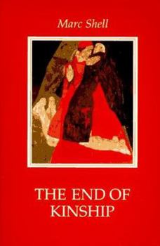 Paperback The End of Kinship: Measure for Measure, Incest, and the Ideal of Universal Siblinghood Book