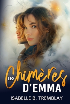 Paperback Les chimères d'Emma [French] Book