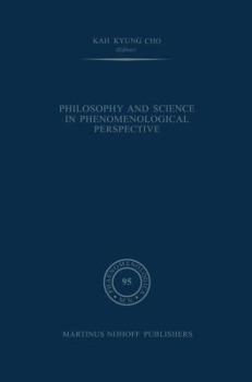 Paperback Philosophy and Science in Phenomenological Perspective Book