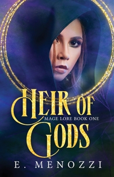 Heir of Gods - Book #1 of the Mage Lore