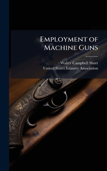 Hardcover Employment of Machine Guns Book