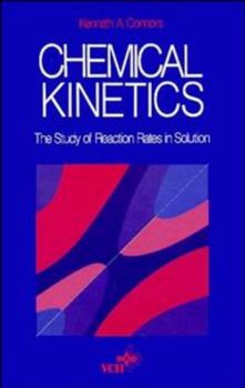 Paperback Chemical Kinetics: The Study of Reaction Rates in Solution Book