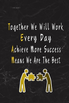 Team: Blank Lined Journal Thank Gift for Team, Teamwork, New Employee, Coworkers, Boss, Bulk Gift Ideas