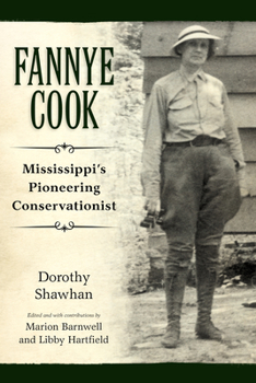 Hardcover Fannye Cook: Mississippi's Pioneering Conservationist Book