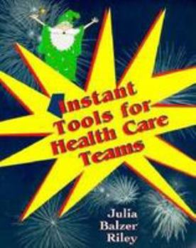Paperback Instant Teaching Tools for Health Care Teams Book