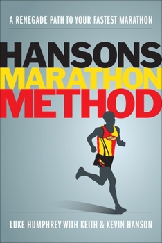 Paperback Hansons Marathon Method: A Renegade Path to Your Fastest Marathon Book