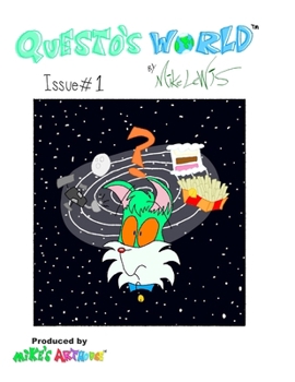 "Questo's World" - Volume 1. "The Cat-Astrophic Mind": (Surreal Slice-of-Life Funny Animal Cartoon Comic for Kids, Teens and Adults)