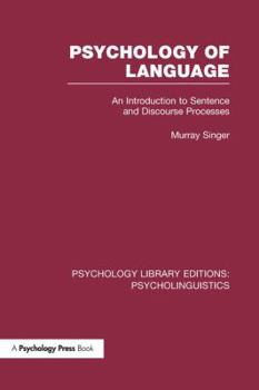 Paperback Psychology of Language (Ple: Psycholinguistics): An Introduction to Sentence and Discourse Processes Book