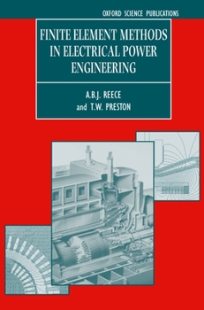 Hardcover Finite Element Methods in Electrical Power Engineering Book