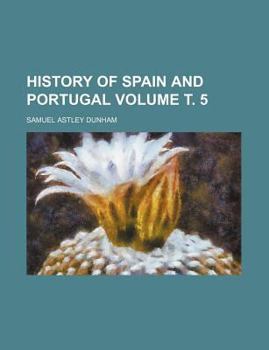 Paperback History of Spain and Portugal Volume . 5 Book