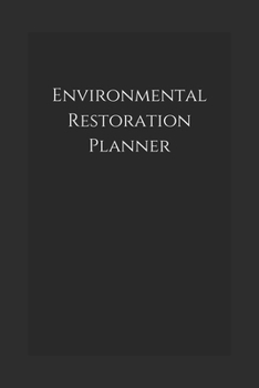 Environmental Restoration Planner: Notebook
