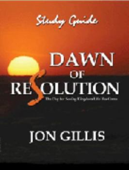 Paperback Dawn of Resolution: Study Guide Book